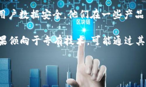 苹果区块链系统并没有单一的“版本”可以描述。苹果公司在区块链技术上的应用相对保守，主要关注隐私保护和用户数据安全。他们在一些产品中可能会探索区块链应用，如Apple Pay、数字身份验证等。苹果并未公开发布一个专门的区块链系统或平台版本。

苹果的区块链探索主要集中在技术和可靠性上，与其它一些区块链公司专注于开源软件和公共区块链的不同。苹果倾向于专有技术，可能通过其自己的应用和服务来利用区块链，而不是推出一个广泛的公共平台。

如果你对苹果在区块链领域的具体应用或某一方面的工作感兴趣，欢迎提出更详细的问题！